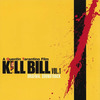 Виниловая пластинка Various – Kill Bill Vol. 1 – Original Soundtrack LP вариант - 1